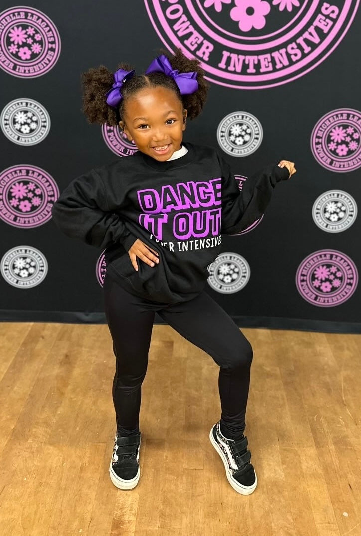 DANCE IT OUT Sweatshirt